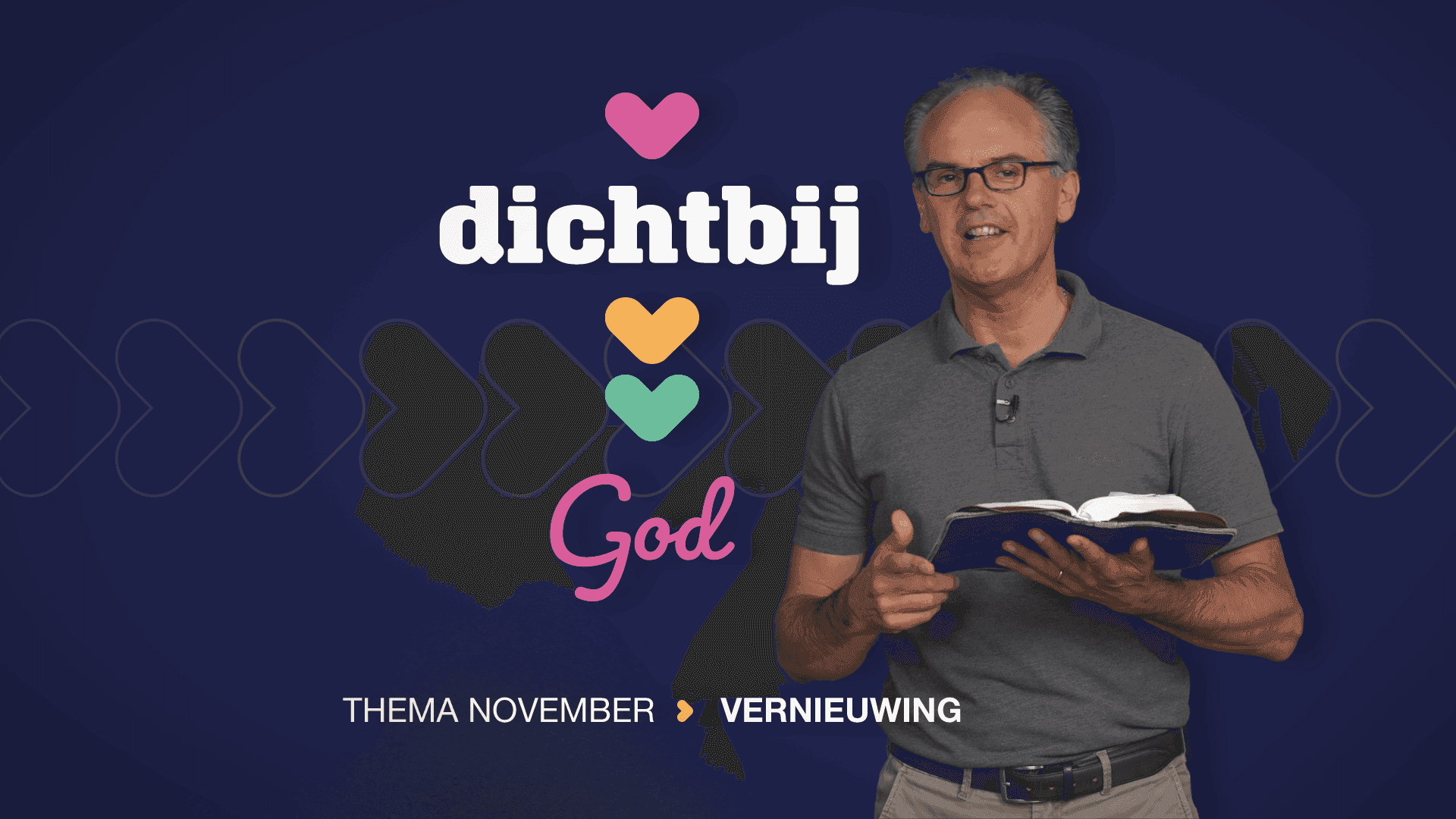 Dichtbij | November | Vernieuwing (video!)