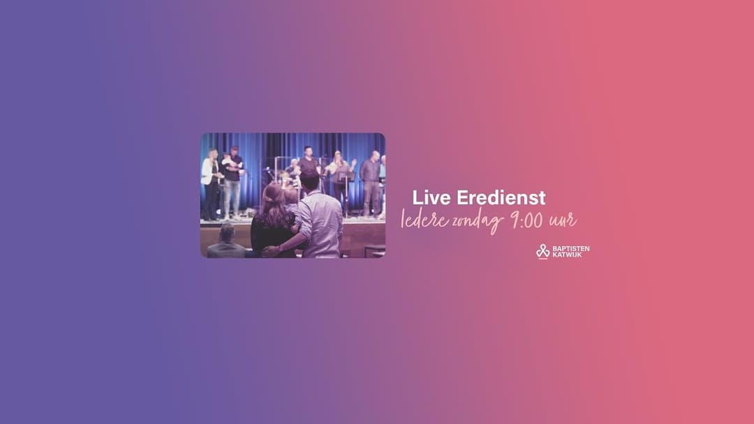 Livestream Baptisten Katwijk