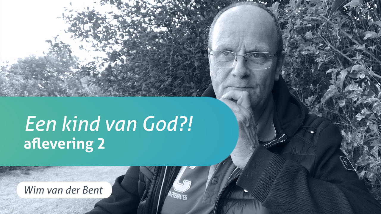 God Dichtbij: Een kind van God?! (aflevering 2)