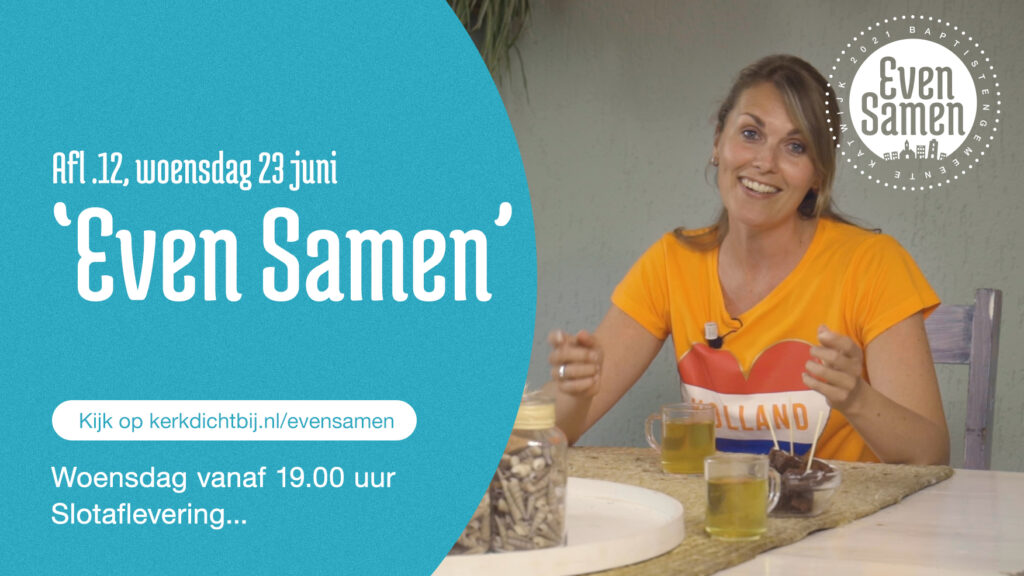 Even Samen, aflevering 12 (Slot)