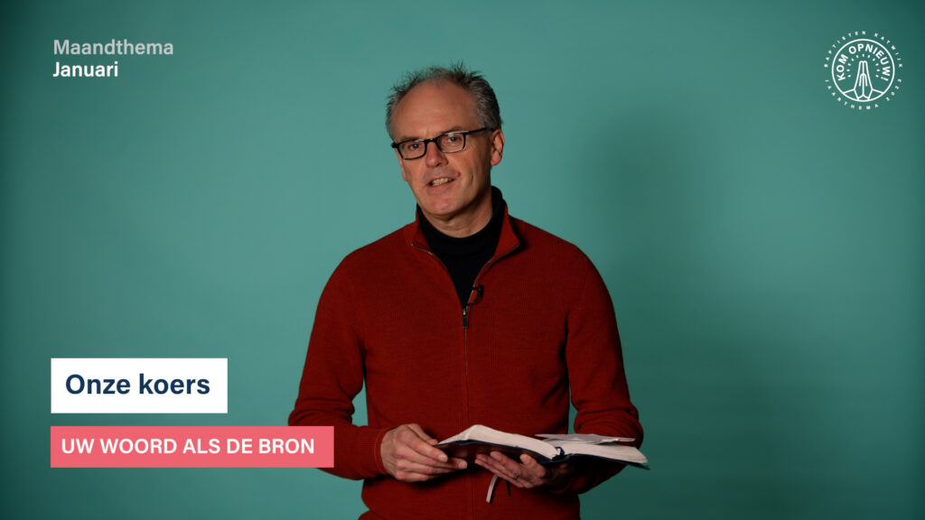 Maandthema januari: Uw Woord als de Bron