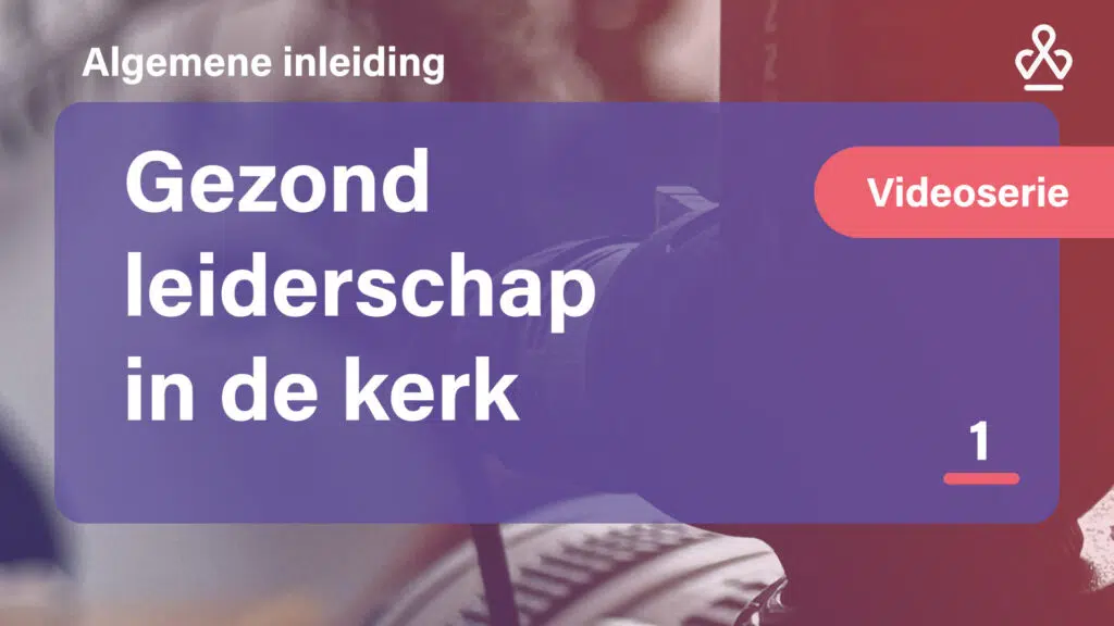Gezond leiderschap krijgt vervolg: videoserie nu beschikbaar